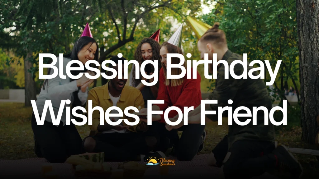Blessing Birthday Wishes For Friend
