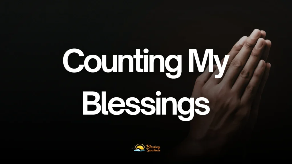 Counting My Blessings