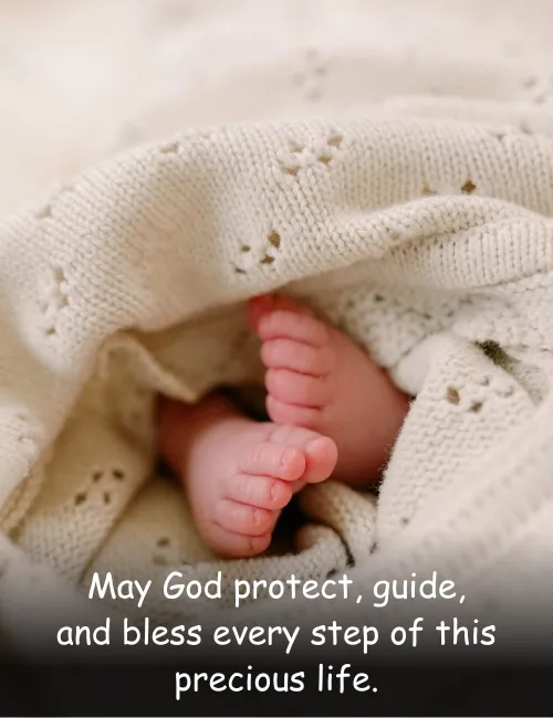 May God protect, guide, and bless every step of this precious life