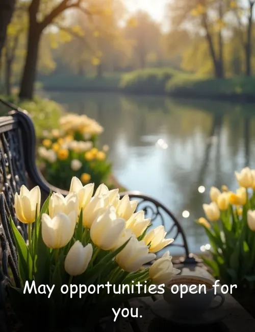  May opportunities open for you.