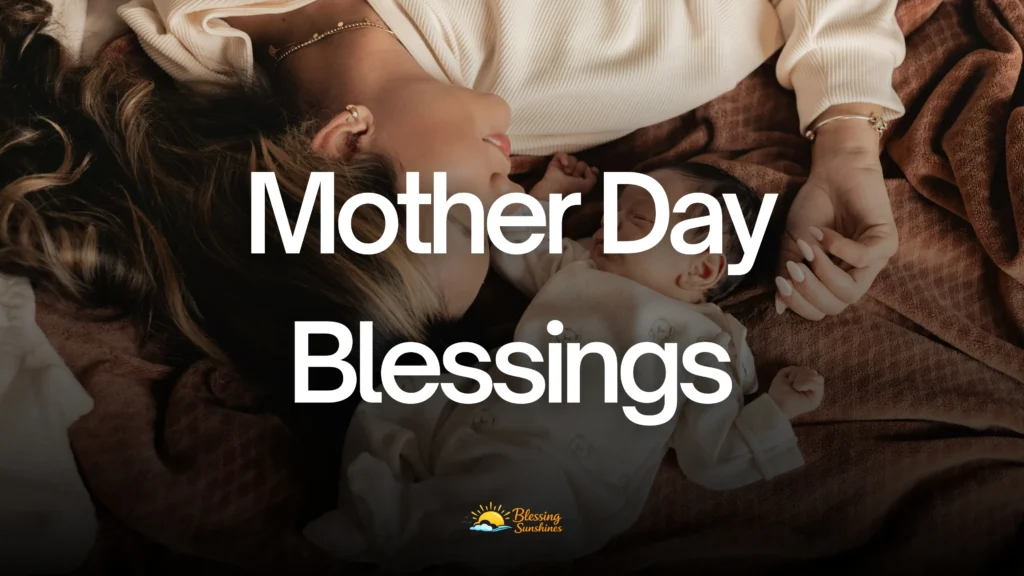 Mother Day Blessings