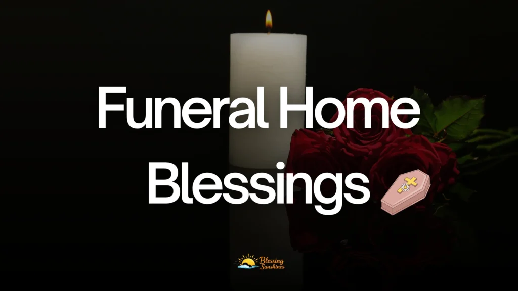 blessing funeral home