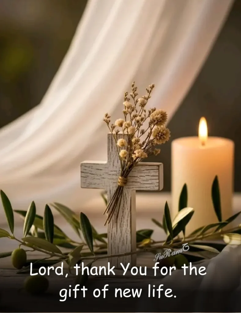 Lord, thank You for the gift of new life.
