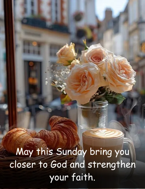 May this Sunday bring you closer to God and strengthen your faith.