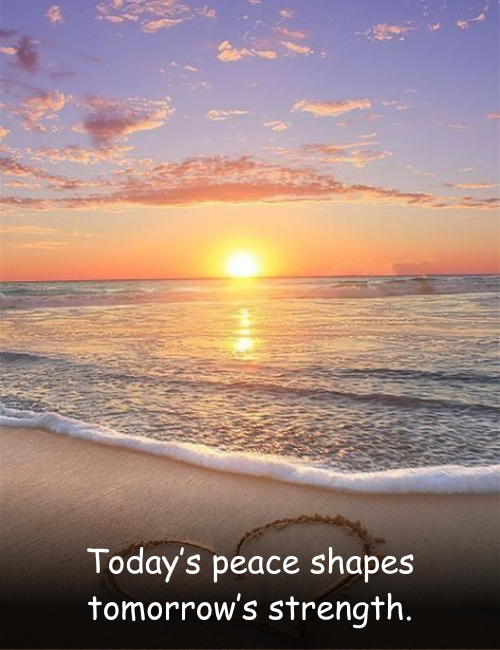 Today’s peace shapes tomorrow’s strength