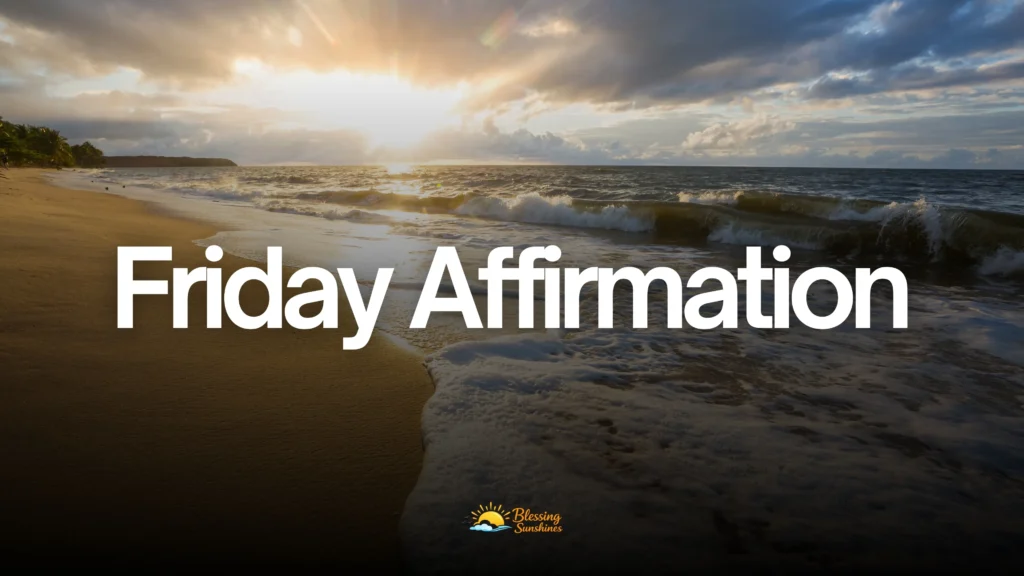 Friday Affirmation