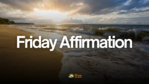 Friday Affirmation