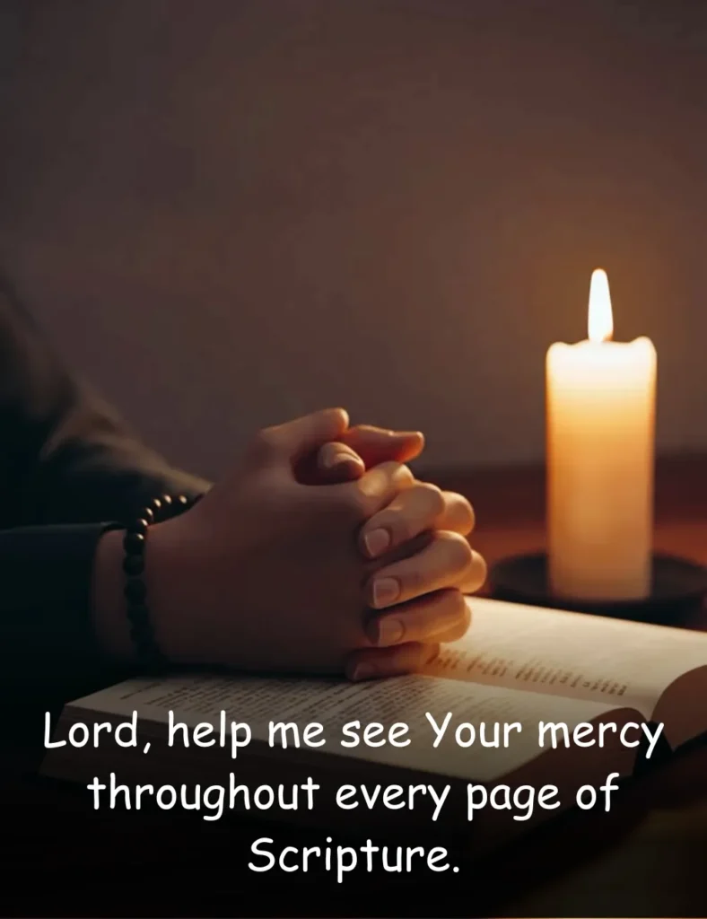 Lord, help me see Your mercy throughout every page of Scripture.