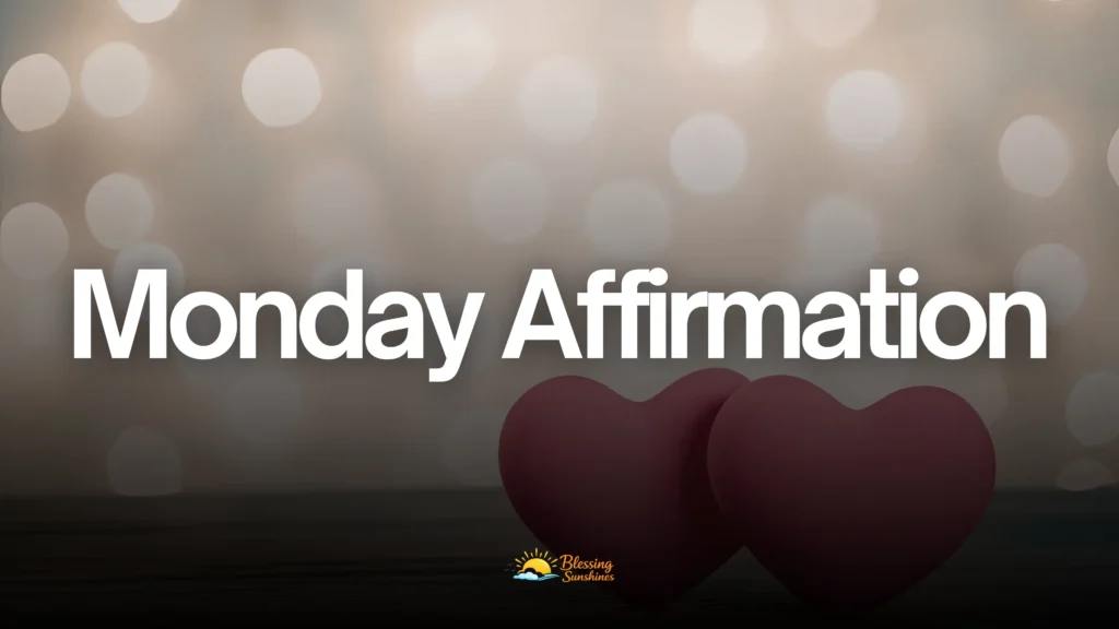 Monday Affirmation