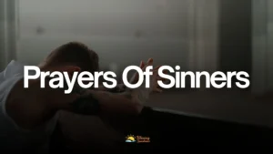 Prayers Of Sinners