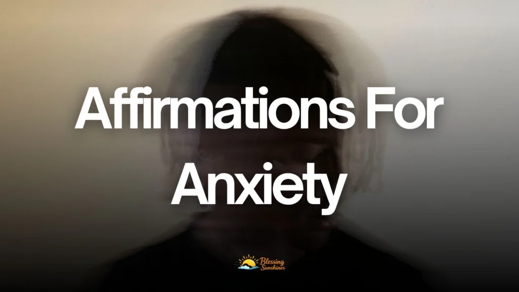 Affirmations For Anxiety.