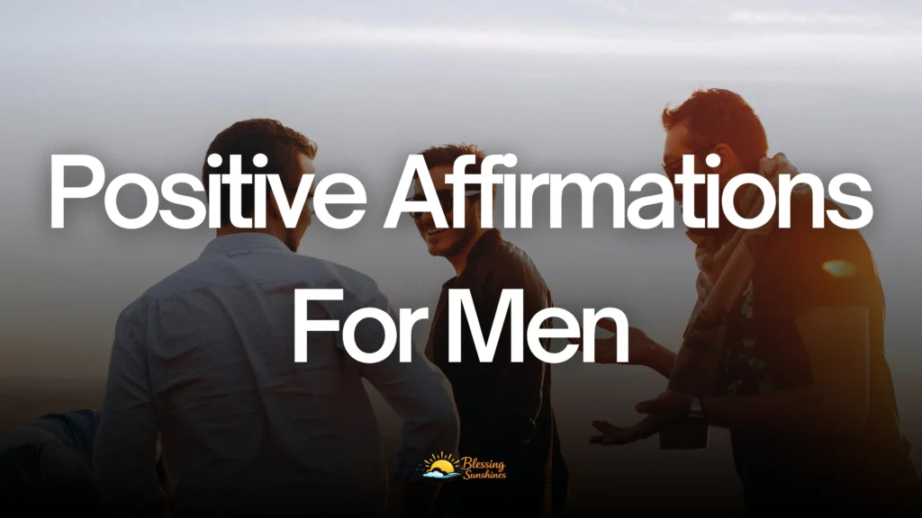 positive affirmations for men