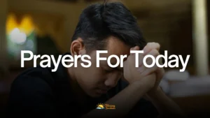 prayers for today