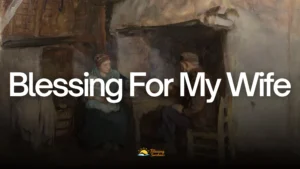 Blessing For My Wife