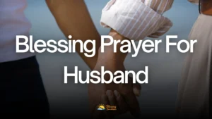 Blessing Prayer For Husband
