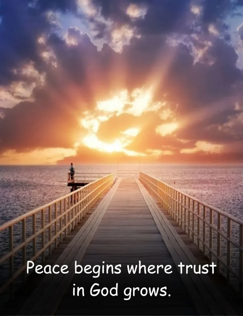 Peace begins where trust in God grows.